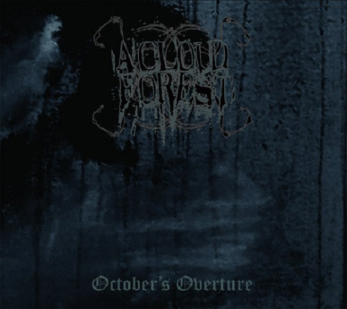 A Cloud Forest : October's Overture
